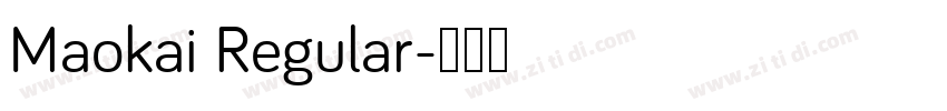 Maokai Regular字体转换